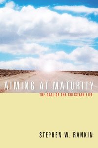 bokomslag Aiming at Maturity