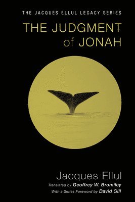 Jacques Ellul, Geoffrey W Bromiley - Judgment of Jonah, Häftad