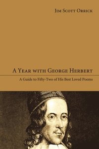 bokomslag A Year with George Herbert