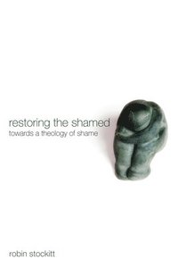 bokomslag Restoring the Shamed