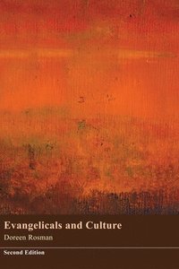 bokomslag Evangelicals and Culture