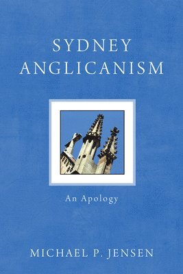 Michael P. Jensen - Sydney Anglicanism, Häftad