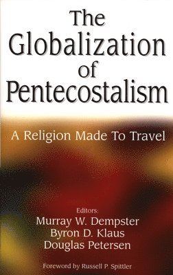 bokomslag Globalization of Pentecostalism
