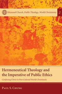bokomslag Hermeneutical Theology and the Imperative of Public Ethics