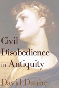 bokomslag Civil Disobedience in Antiquity