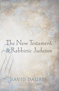 bokomslag The New Testament and Rabbinic Judaism