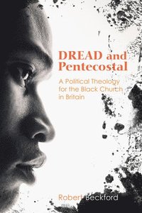 bokomslag Dread and Pentecostal