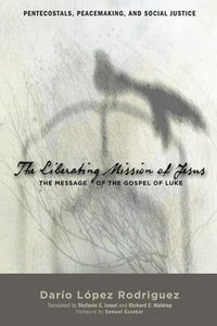 bokomslag The Liberating Mission of Jesus