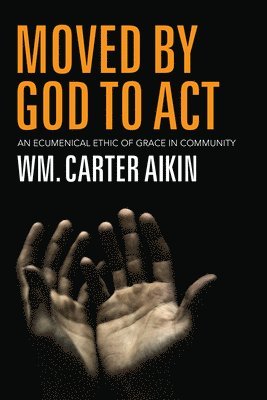 bokomslag Moved by God to ACT