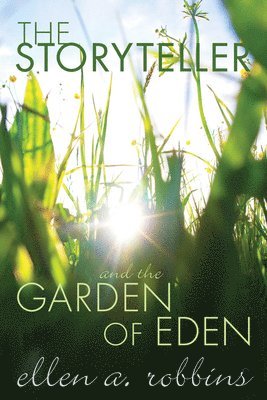 The Storyteller and the Garden of Eden 1