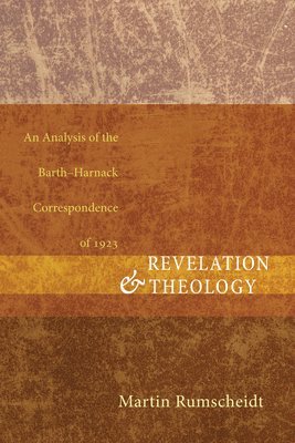 H Martin Rumscheidt, H. Martin Rumscheidt - Revelation and Theology, Häftad