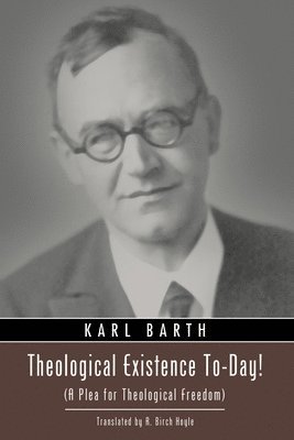 Karl Barth - Theological Existence To-Day!, Häftad