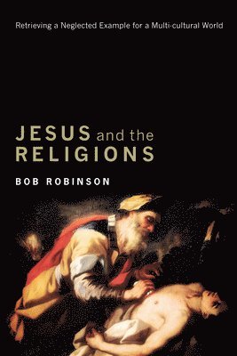 bokomslag Jesus and the Religions