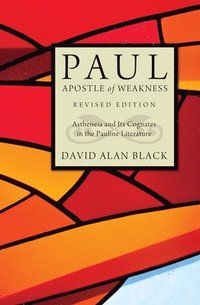 bokomslag Paul, Apostle of Weakness