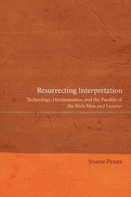 Simon Perry - Resurrecting Interpretation, Häftad