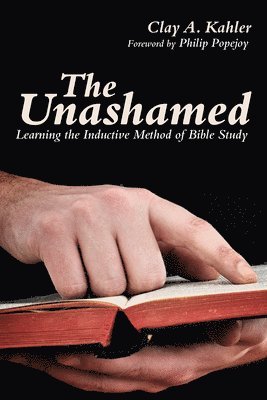 Clay A Kahler - Unashamed, Häftad
