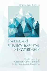 bokomslag The Nature of Environmental Stewardship