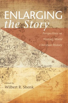 Wilbert R Shenk - Enlarging the Story, Häftad