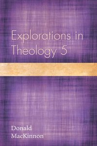 bokomslag Explorations in Theology 5