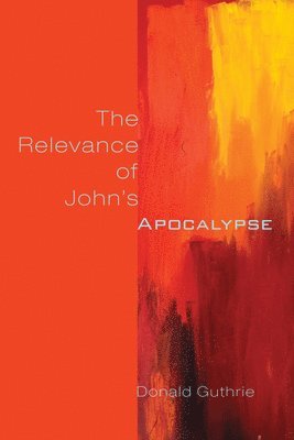 The Relevance of John's Apocalypse 1