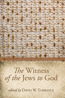 The Witness of the Jews to God 1