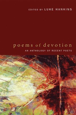 Luke Hankins - Poems of Devotion, Häftad