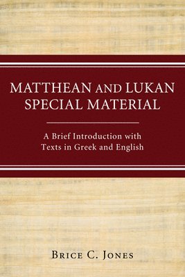 bokomslag Matthean and Lukan Special Material