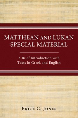 Matthean and Lukan Special Material 1