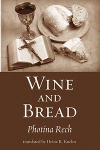 bokomslag Wine and Bread