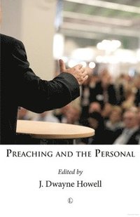 bokomslag Preaching and the Personal