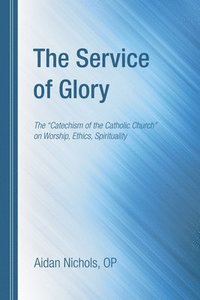 bokomslag The Service of Glory