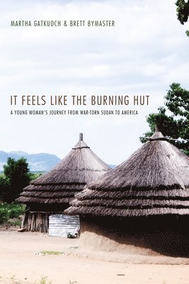 It Feels Like the Burning Hut 1