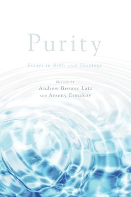 Andrew Brower Latz, Arseny Ermakov - Purity, Häftad