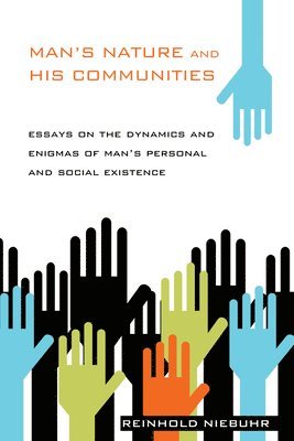 Reinhold Niebuhr - Man's Nature and His Communities, Häftad