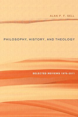 bokomslag Philosophy, History, and Theology