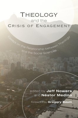 bokomslag Theology and the Crisis of Engagement