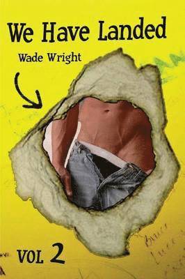 Wade Wright - We Have Just Landed, Häftad