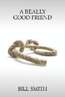 Bill Smith - A Really Good Friend, Häftad