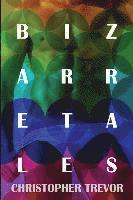 Christopher Trevor - Bizarre Tales, Häftad