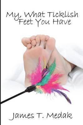 My, What Ticklish Feet You Have 1