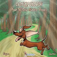 Richard Wagner - Longfellow And The Deep Hidden Woods, Häftad