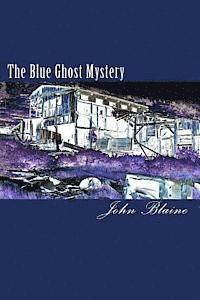The Blue Ghost Mystery 1