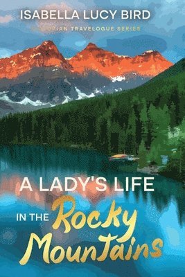 bokomslag Lady's Life in the Rocky Mountains