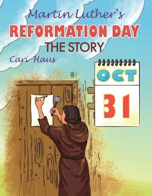 Cari Haus - Martin Luther's Reformation Day, Häftad
