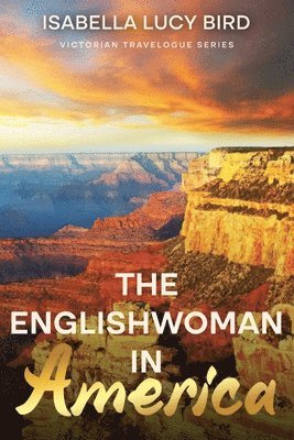 bokomslag The Englishwoman in America