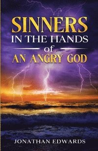 bokomslag Sinners in the Hands of an Angry God