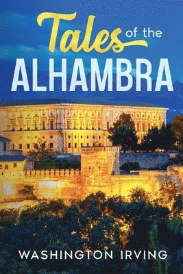 bokomslag Tales of the Alhambra