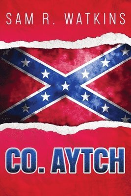 Sam R Watkins - Co. Aytch, Häftad
