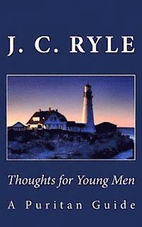bokomslag Thoughts for Young Men: A Puritan Guide