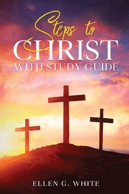 Ellen G White, Ellen G. White, G White, Ellen - Steps to Christ, Häftad